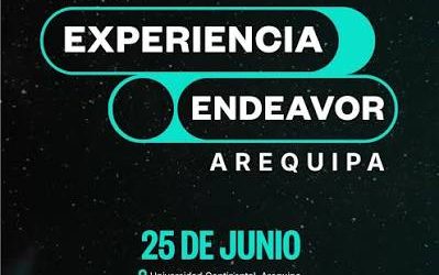 Experiencia Endeavor 2026 | Innovación y Escalamiento desde Arequipa
